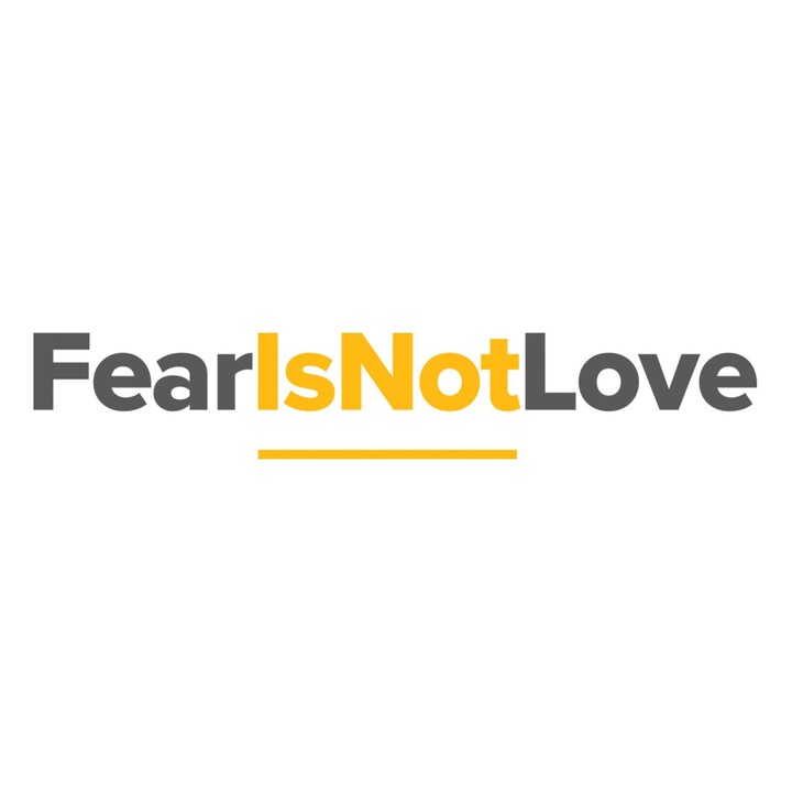Fear Is not Love